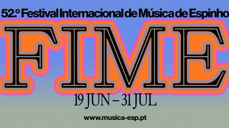 FIME - Festival Internacional de Música de Espinho - 2026