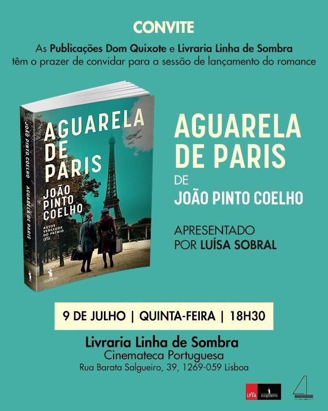 Lançamento do livro AGUARELA DE PARIS de João Pinto Coelho (Dom Quixote, 2026)