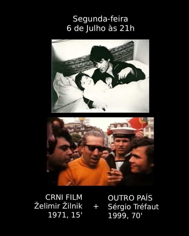 Crni film + Outro país // ciclo de cinema «Melancolias revolucionárias»