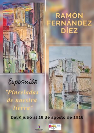 EXPOSICIóN 'PINCELADAS DE NUESTRA TIERRA'. RAMóN FERNáNDEZ