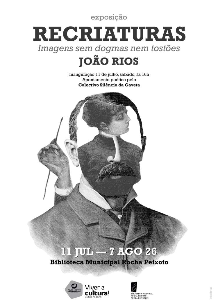 Exposição “RECRIATURAS: Imagens sem dogmas nem tostões”