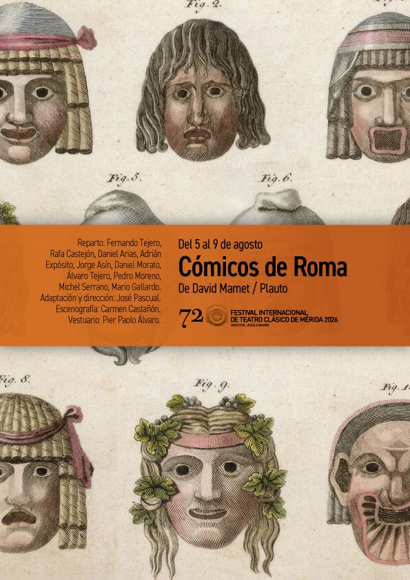 72 Festival de Teatro Clásico: «Cómicos de Roma»