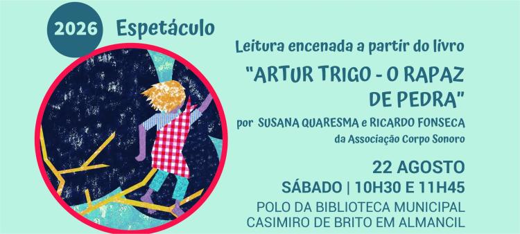 'Artur Trigo - O rapaz de pedra' - Leitura encenada pela Associação Corpo Sonoro