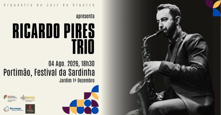 Ricardo Pires Trio| Festival da Sardinha | Portimão