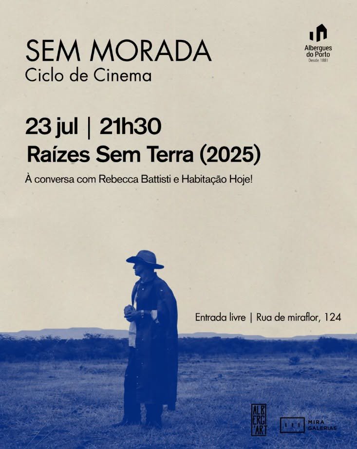 Ciclo de Cinema SEM MORADA - 'Raízes Sem Terra' (2025)