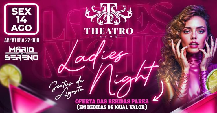  Ladies Night no Theatro Club 