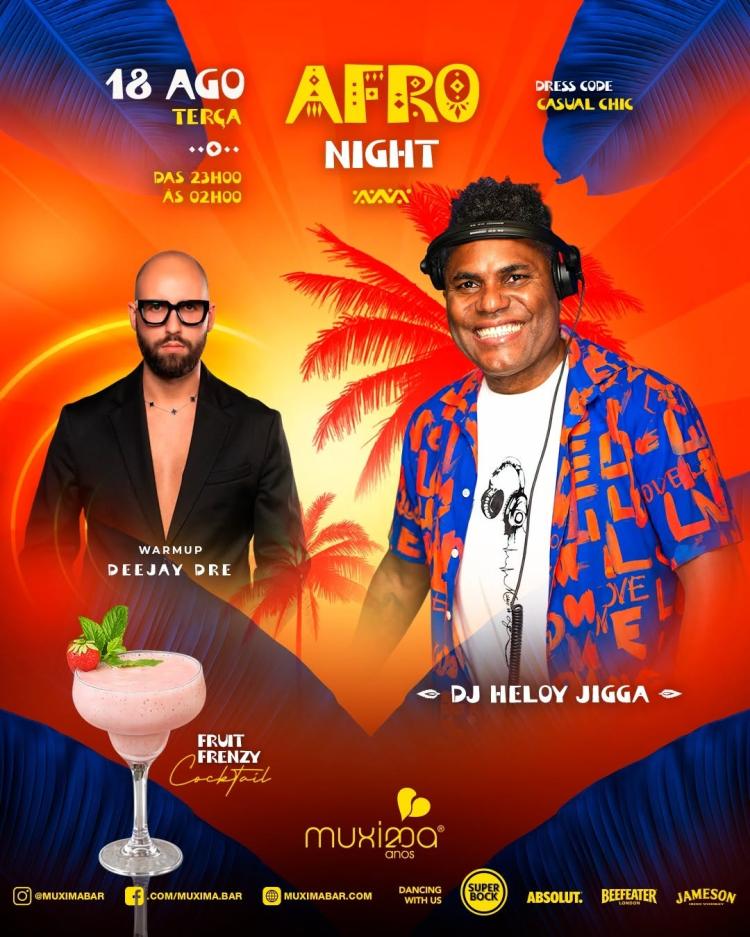 TERÇA 18 AGOSTO    AFRO NIGHT EXPERIENCE 