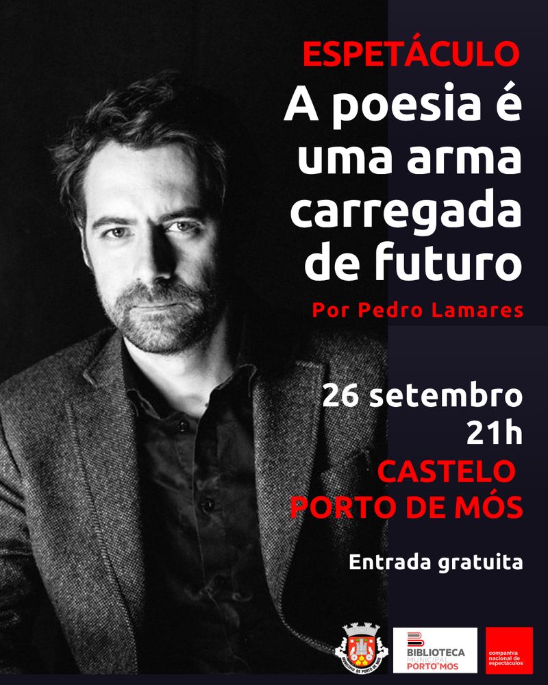 'A poesia é uma arma carregada de futuro' por Pedro Lamares