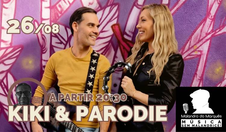 KIKI & PARODIE no Malando do Marquês