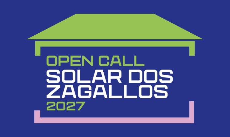 Open Call: Solar dos Zagallos 2027