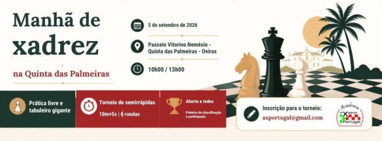Manhã de Xadrez - Quinta das Palmeiras (torneio+prática livre+tabuleiro gigante)