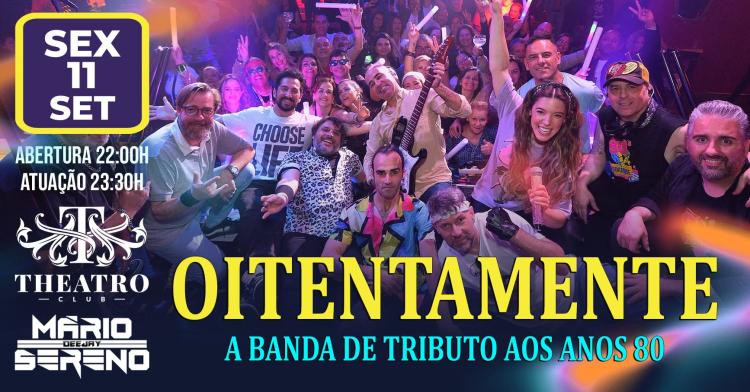  OITENTAMENTE NO THEATRO CLUB 