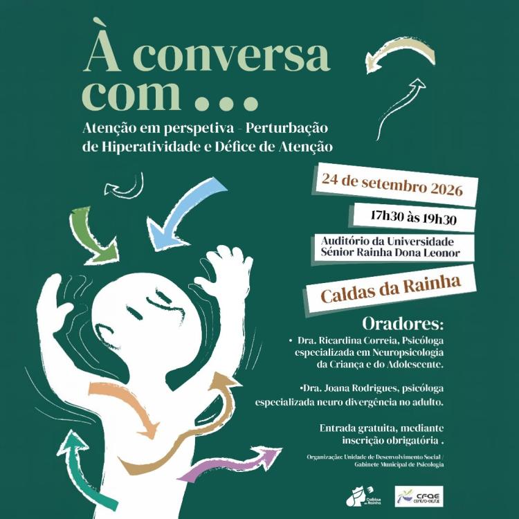 Tertúlia | À Conversa com Atenção em Perspetiva Perturbação de Hiperatividade e Défice de Atenção