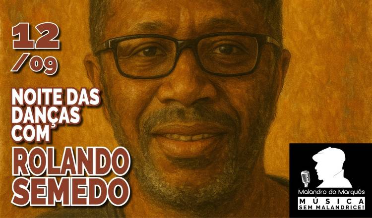 Noite das Danças com Rolando Semedo e Convidados