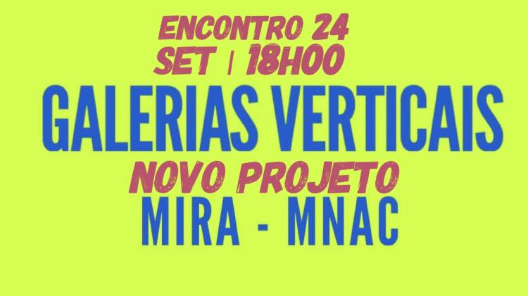 Galerias Verticais |  Encontro | 24 set. 18h00