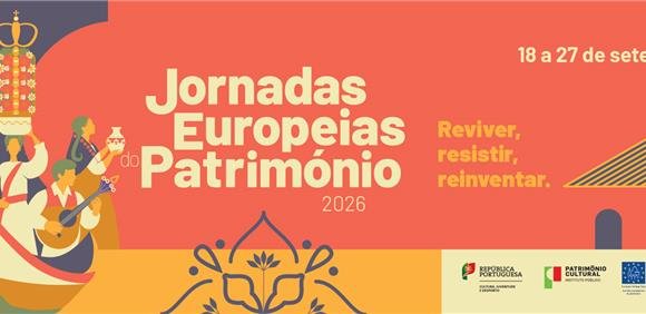 Jornadas Europeias do Património 'Os caminhos que resistem ao tempo'