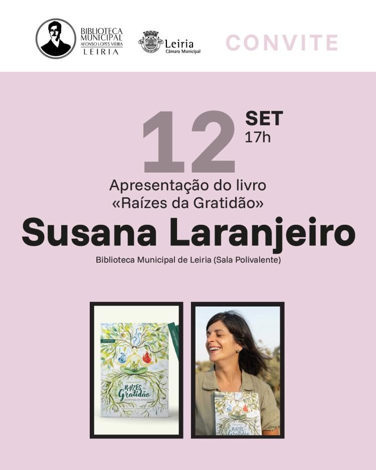 Apresentação do livro «Raízes da Gratidão» de Susana Laranjeiro