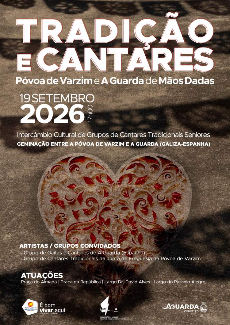 Tradição e Cantares - Póvoa de Varzim e A Guarda de Mãos Dadas