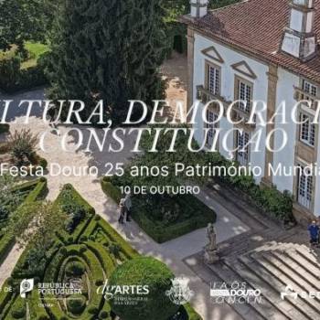 Cultura, Democracia e Constituição - FESTA DOURO 25 anos Património Mundial
