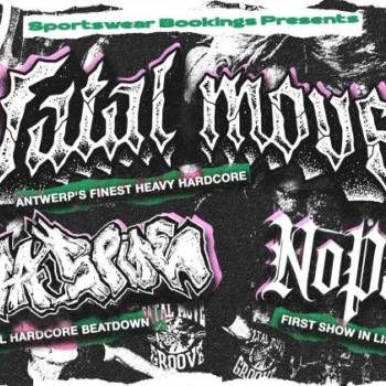 Sportswear Bookings presents: Fatal Move / Outta Spite / NoPath