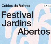 Festival Jardins Abertos nas Caldas da Rainha