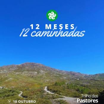 12 Meses 12 Caminhadas - Trilho dos Pastores