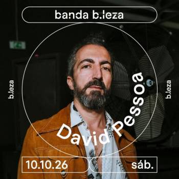 BANDA B.LEZA CONVIDA DAVID PESSOA  10/10  B.LEZA