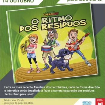 As Aventuras dos Farrobinhas - "O Ritmo dos Resíduos" (for schools)