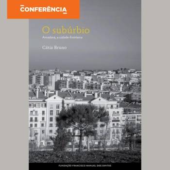 Conferencia "Amadora, Cidade Fronteira"