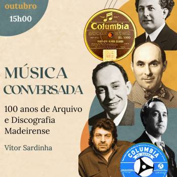 Música Conversada: 100 Jahre madeirisches Archiv und Diskographie