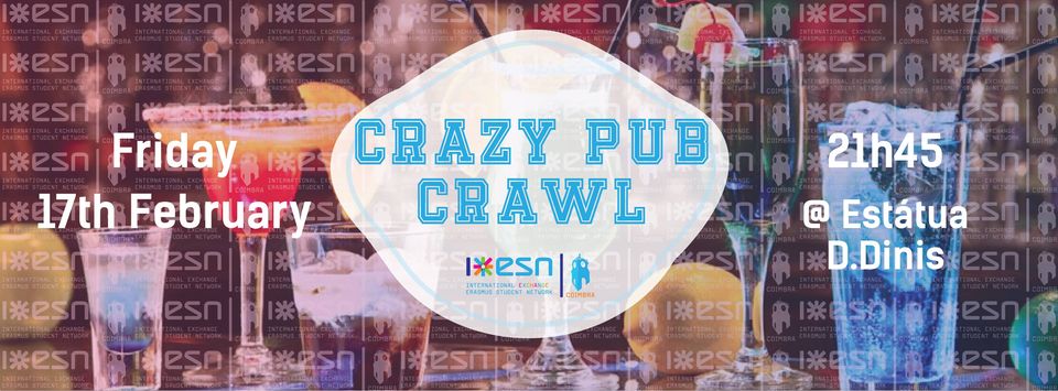 (Sold Out) Erasmus Crazy Pub Crawl @ESN Coimbra