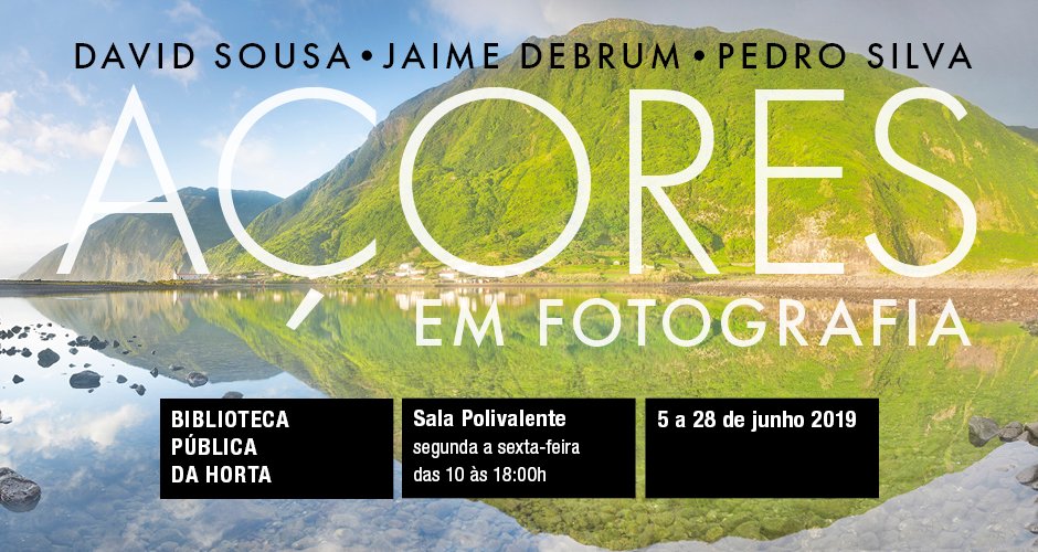 Exposição 'Açores em Fotografia'