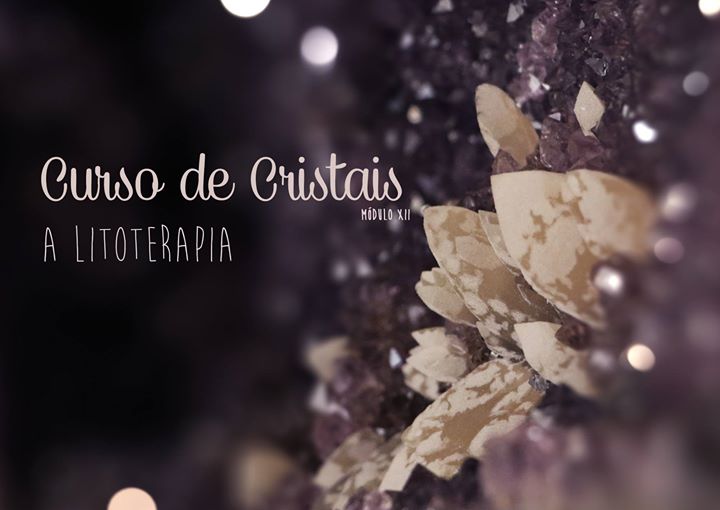 A Litoterapia | Workshop do Curso de Cristais