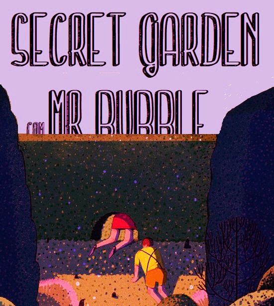 Mr Bubble em Secret Garden