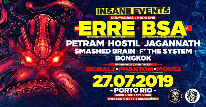 Insane Events presents: ERRE (es) / BSA | 27.07.2019 : Porto-Rio