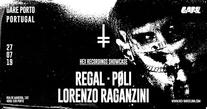 HEX Recordings Showcase w/ Regal, PØLI, Lorenzo Raganzini