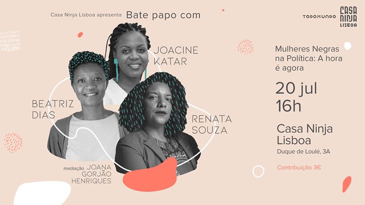 Mulheres Negras na Política: Debate na Casa Ninja Lisboa