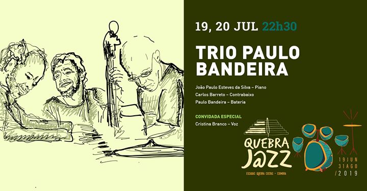 QuebraJazz 2019: Trio Paulo Bandeira c/ Cristina Branco