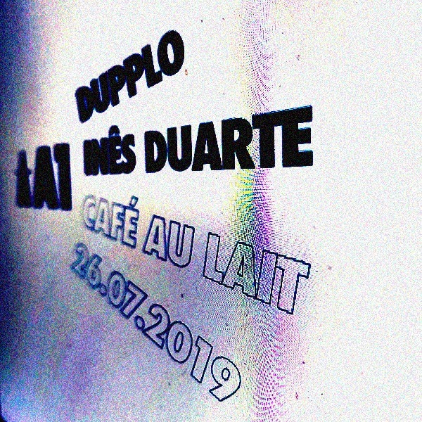A1 · Dupplo · Inês Duarte · Café Au Lait · 26.07.2019