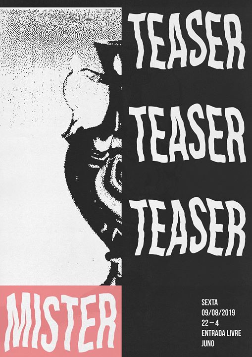 Mister Teaser no JUNO