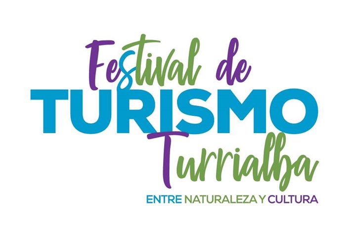 II Festival de Turismo Turrialba Entre Naturaleza y Cultura