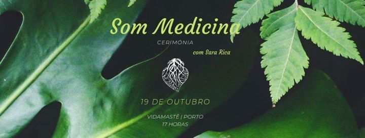 Som Medicina - Cerimónia | Porto