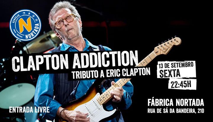 Tributo a Eric Clapton - Clapton Addiction - Fábrica Nortada