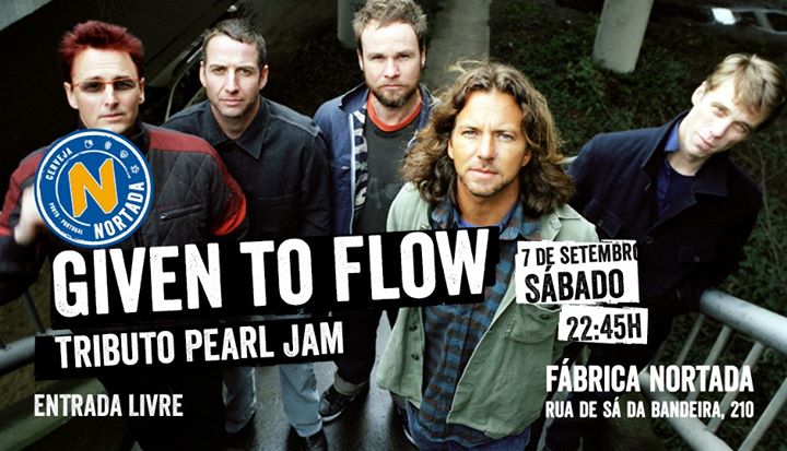 Tributo a Pearl Jam - Given to Flow - Fábrica Nortada