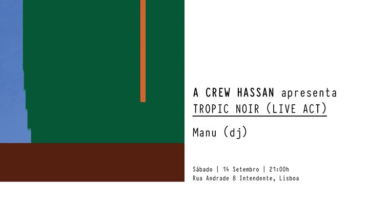 Tropic Noir (live) + Manu