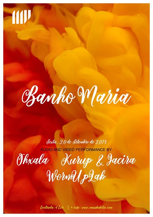 Banho Maria - Performance audiovisual