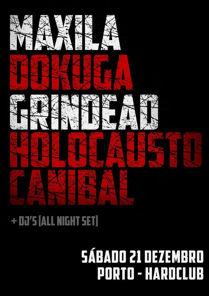 Dokuga / Grindead / Holocausto Canibal / Maxila