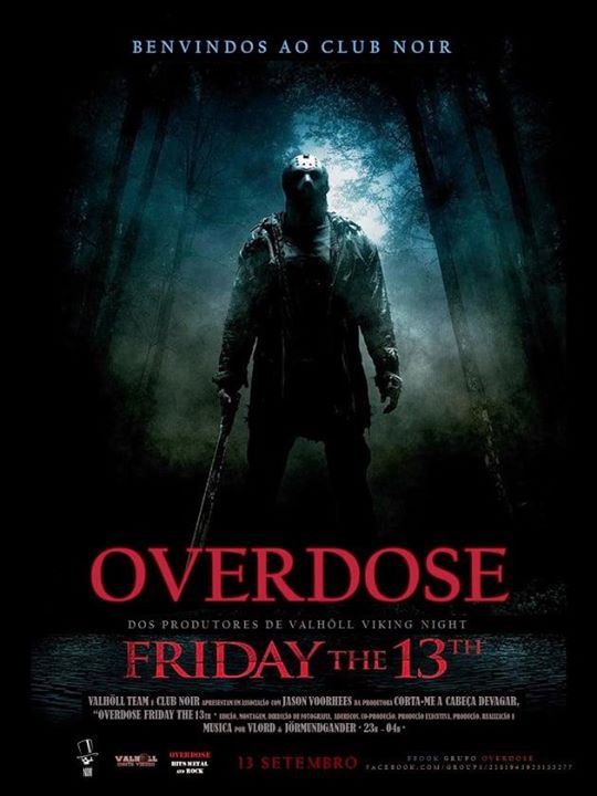 OVERDOSE FRIDAY THE 13TH