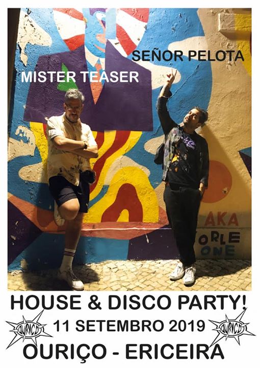 Disco & House Party! c/ Señor Pelota + Mister Teaser