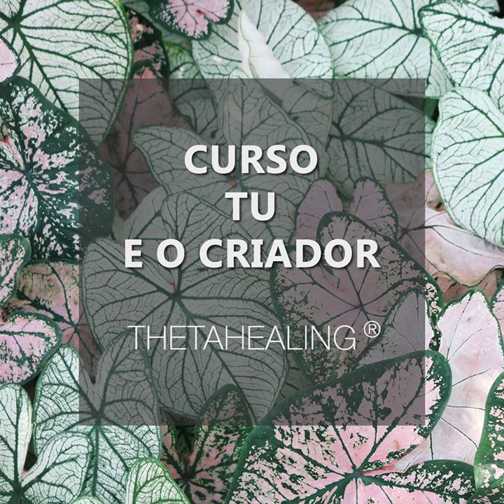 Curso 'Tu e o Criador' ThetaHealing® Lisboa